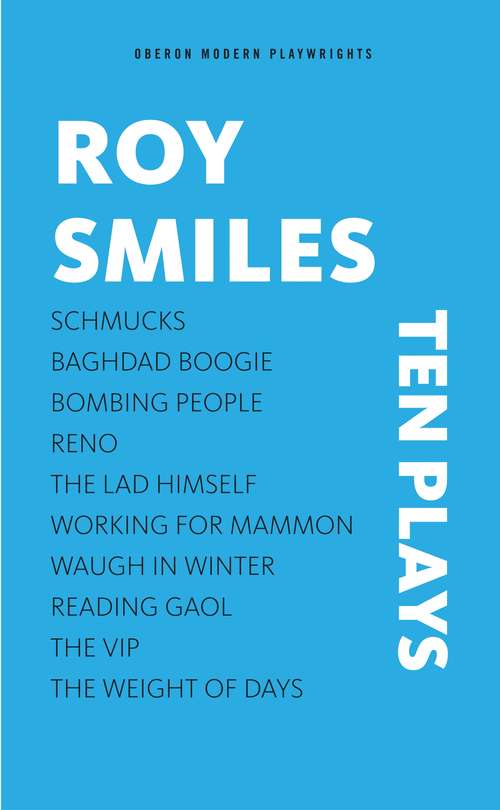 Book cover of Roy Smiles: Ten Plays (Oberon Modern Playwrights)