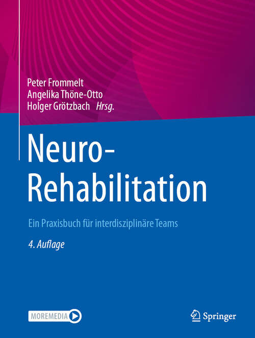 Book cover of NeuroRehabilitation: Ein Praxisbuch für interdisziplinäre Teams (4. Auflage 2024)