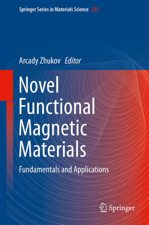 Book cover of Novel Functional Magnetic Materials: Fundamentals and Applications (1st ed. 2016) (Springer Series in Materials Science #231)