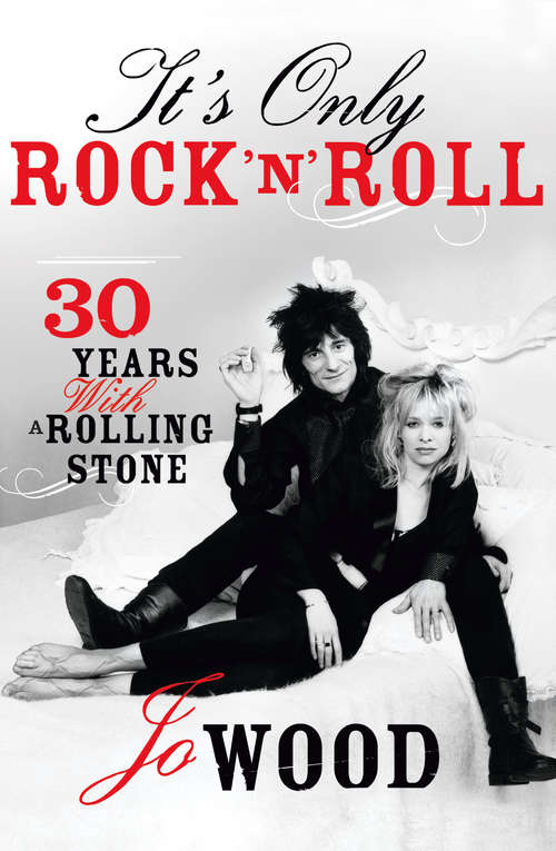 Book cover of It's Only Rock 'n' Roll: 30 Years With A Rolling Stone (ePub edition)