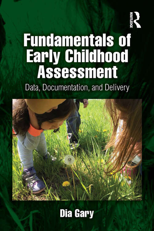 Book cover of Fundamentals of Early Childhood Assessment: Data, Documentation, and Delivery