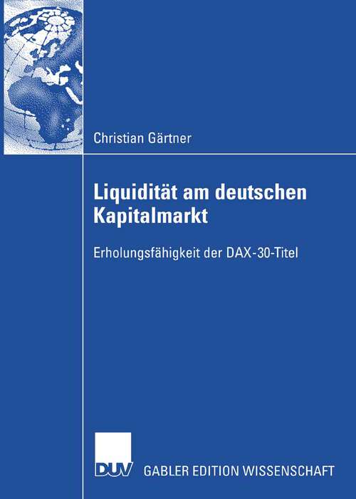 Book cover of Liquidität am deutschen Kapitalmarkt: Erholungsfähigkeit der DAX-30-Titel (2008)