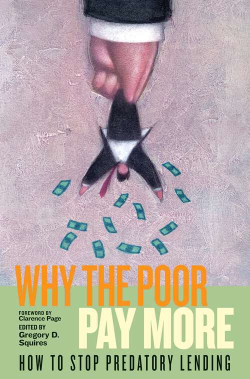Book cover of Why the Poor Pay More: How to Stop Predatory Lending