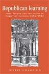 Book cover of Republican learning: John Toland and the crisis of Christian culture, 1696–1722 (PDF)