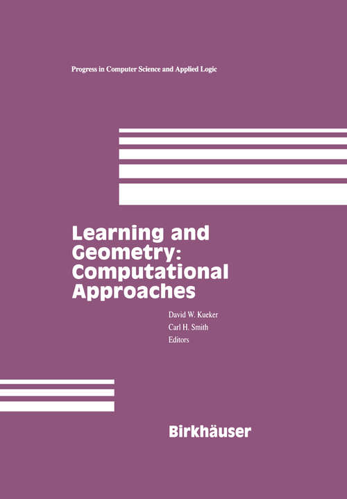 Book cover of Learning and Geometry: Computational Approaches (1996) (Progress in Computer Science and Applied Logic #14)