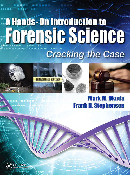 Book cover of A Hands-On Introduction to Forensic Science: Cracking the Case