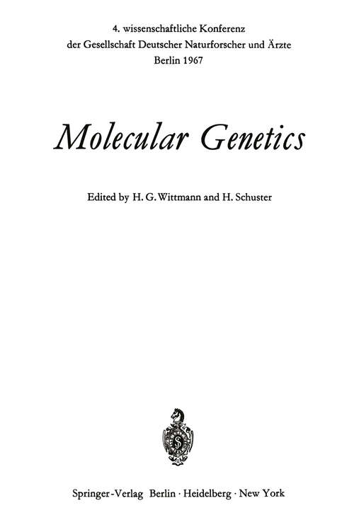 Book cover of Molecular Genetics: 4. wissenschaftliche Konferenz der Gesellschaft Deutscher Naturforscher und Ärzte Berlin 1967 (1968)