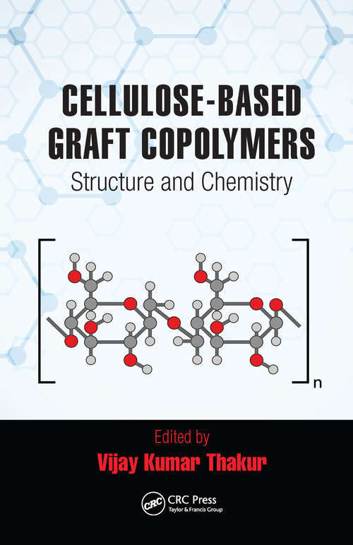 Book cover of Cellulose-Based Graft Copolymers: Structure and Chemistry