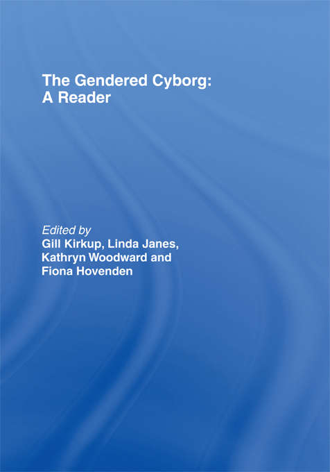 Book cover of The Gendered Cyborg: A Reader