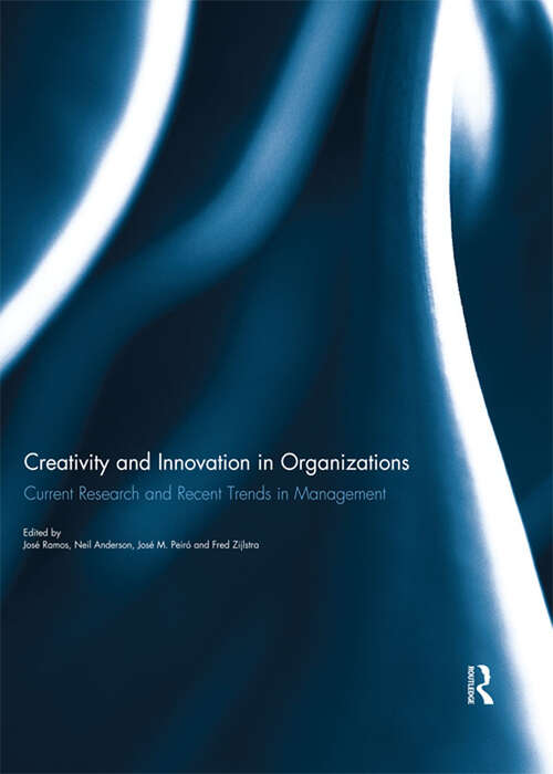 Book cover of Creativity and Innovation in Organizations: Current Research and Recent Trends in Management