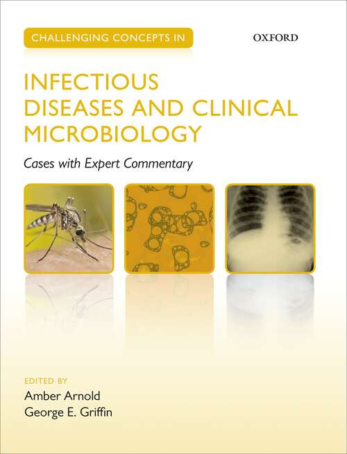 Book cover of Challenging Concepts in Infectious Diseases and Clinical Microbiology: Cases with Expert Commentary (Challenging Cases)