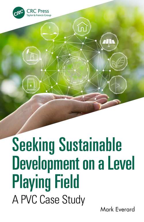 Book cover of Seeking Sustainable Development on a Level Playing Field: A PVC Case Study