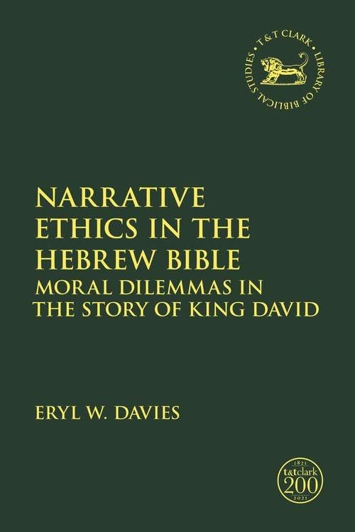 Book cover of Narrative Ethics in the Hebrew Bible: Moral Dilemmas in the Story of King David (The Library of Hebrew Bible/Old Testament Studies)
