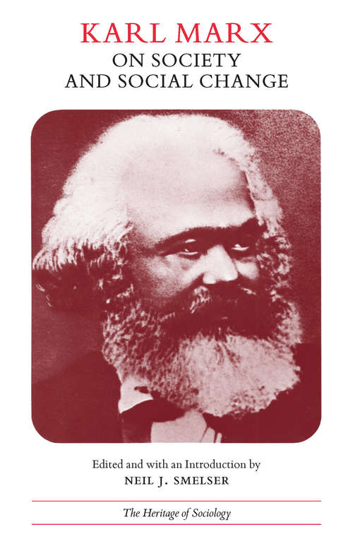 Book cover of Karl Marx on Society and Social Change: With Selections by Friedrich Engels (Heritage of Sociology Series)