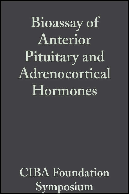 Book cover of Bioassay of Anterior Pituitary and Adrenocortical Hormones, Volume 5: Colloquia on Endocrinology (Novartis Foundation Symposia)