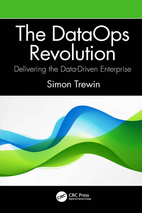 Book cover of The DataOps Revolution: Delivering the Data-Driven Enterprise