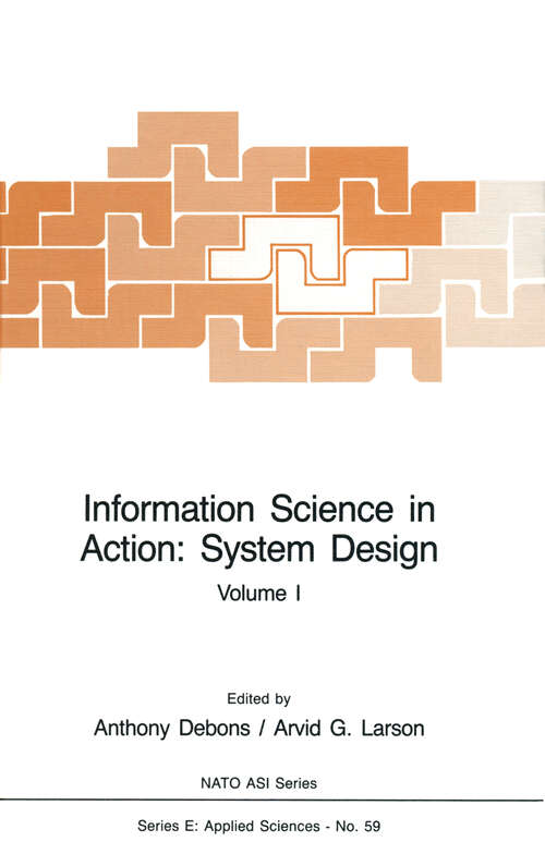 Book cover of Information Science in Action: Volume I (1983) (Nato Science Series E: Ser. #1)