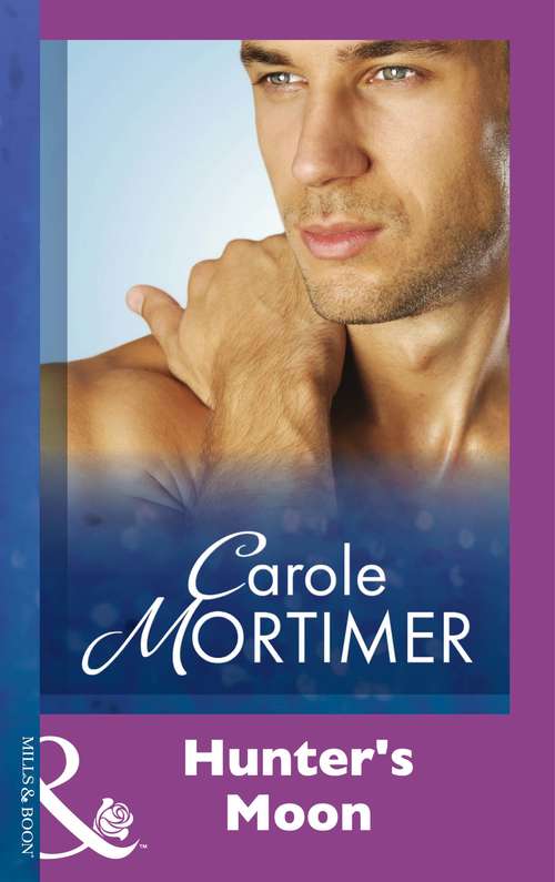 Book cover of Hunter's Moon (ePub First edition) (Mills And Boon Modern Ser.)