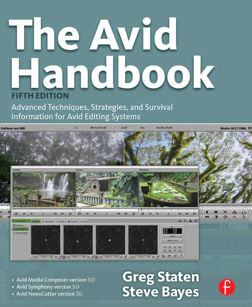 Book cover of The Avid Handbook: Advanced Techniques, Strategies, and Survival Information for Avid Editing Systems (5)