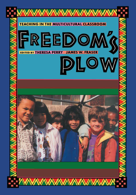 Book cover of Freedom's Plow: Teaching in the Multicultural Classroom