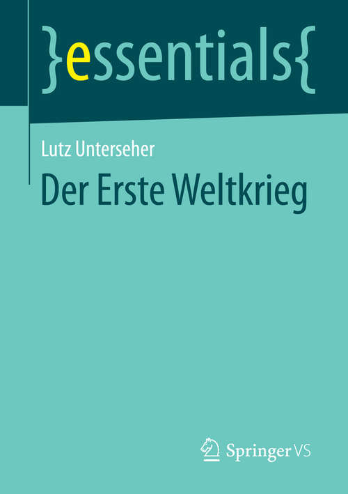 Book cover of Der Erste Weltkrieg: Trauma Des 20. Jahrhunderts (2014) (essentials)