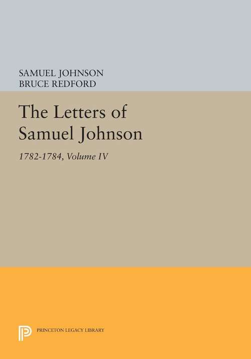 Book cover of The Letters of Samuel Johnson, Volume IV: 1782-1784