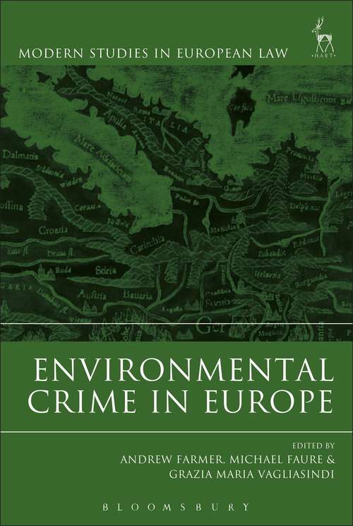 Book cover of Environmental Crime in Europe (Modern Studies in European Law #82)