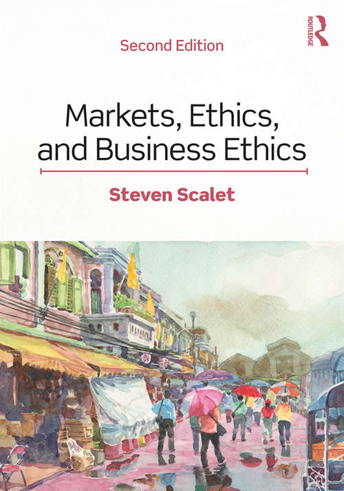 Book cover of Markets, Ethics, and Business Ethics (2)