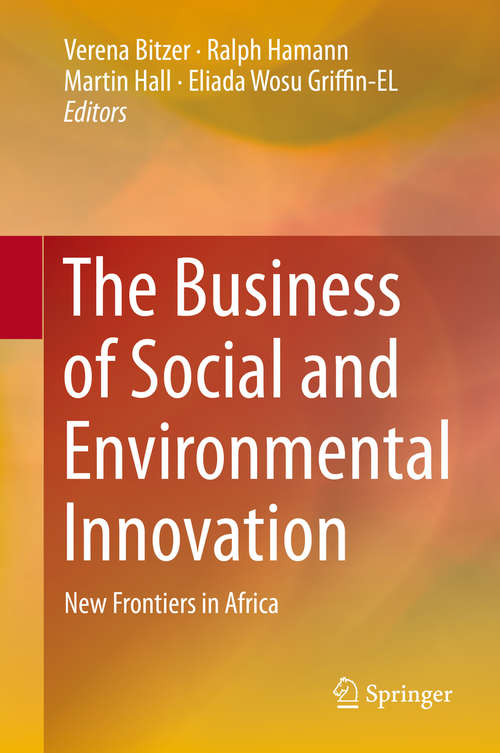 Book cover of The Business of Social and Environmental Innovation: New Frontiers in Africa (2015)