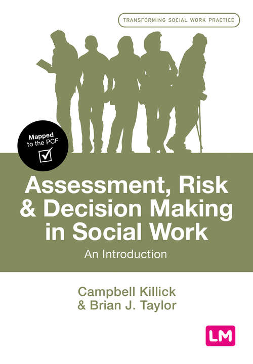 Book cover of Assessment, Risk and Decision Making in Social Work: An Introduction (First) (Transforming Social Work Practice Series)