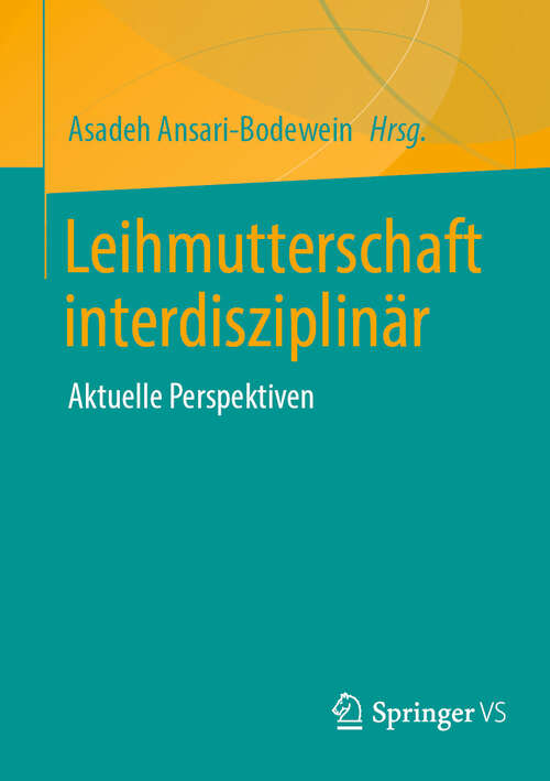 Book cover of Leihmutterschaft interdisziplinär: Aktuelle Perspektiven (2024)