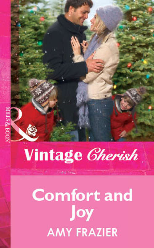 Book cover of Comfort And Joy (ePub First edition) (Mills And Boon Cherish Ser.)