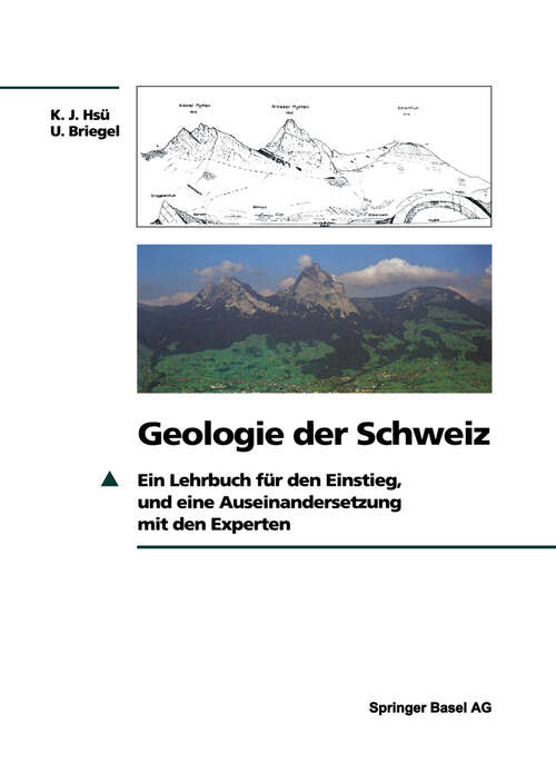 Book cover of Geologie der Schweiz: Ein Lehrbuch für den Einstieg, und eine Auseinandersetzung mit den Experten (1991)