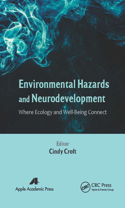 Book cover of Environmental Hazards and Neurodevelopment: Where Ecology and Well-Being Connect