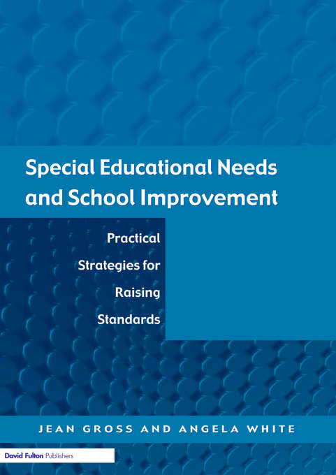 Book cover of Special Educational Needs and School Improvement: Practical Strategies for Raising Standards