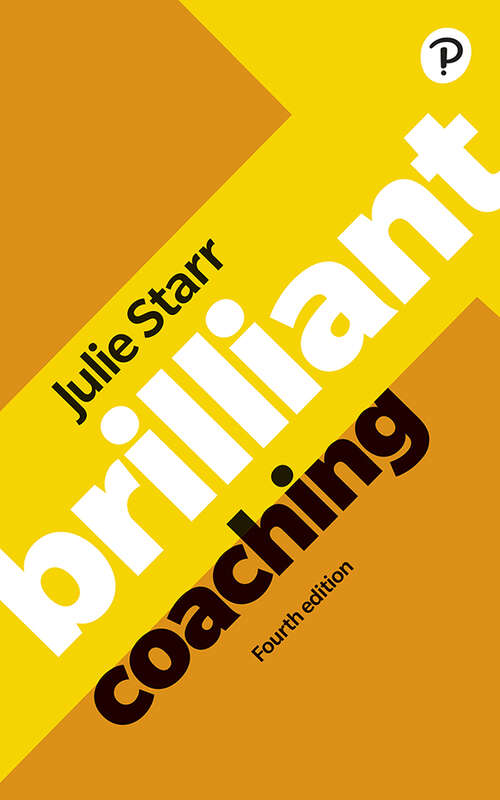 Book cover of Brilliant Coaching 4e: Become a manager who can coach (4) (Brilliant Business)