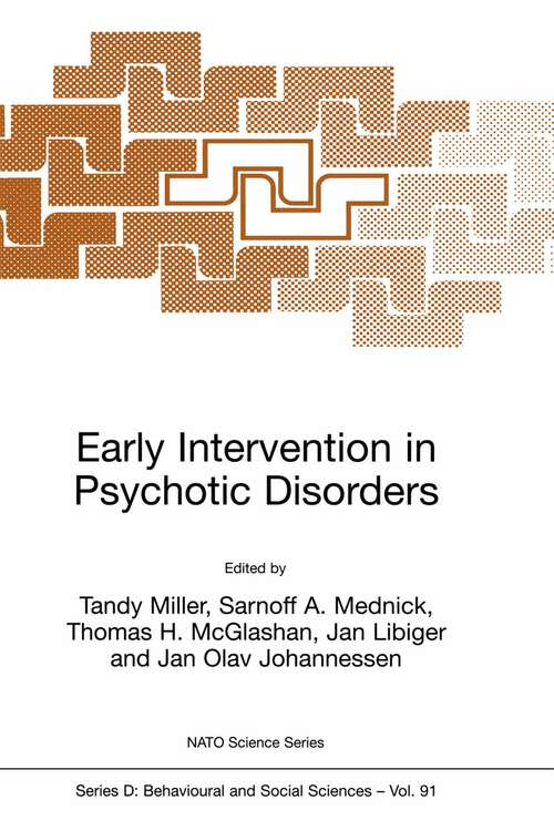 Book cover of Early Intervention in Psychotic Disorders (2001) (NATO Science Series D: #91)