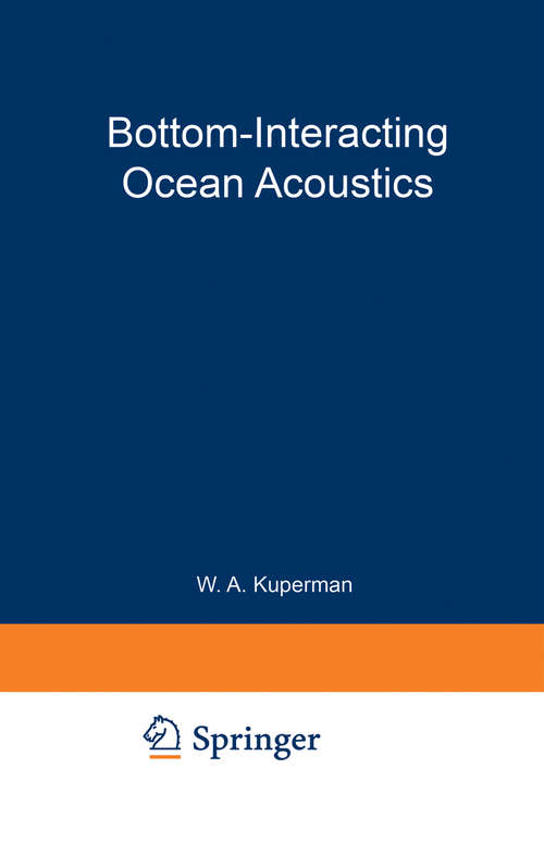 Book cover of Bottom-Interacting Ocean Acoustics (1980) (Nato Conference Series #5)