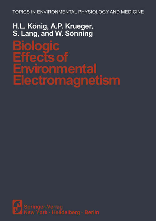 Book cover of Biologic Effects of Environmental Electromagnetism (1981) (Topics in Environmental Physiology and Medicine)