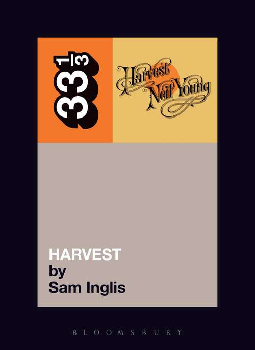 Book cover of Neil Young's Harvest (33 1/3)