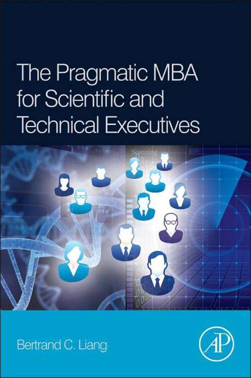 Book cover of The Pragmatic MBA for Scientific and Technical Executives