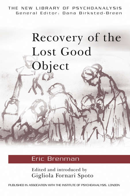 Book cover of Recovery of the Lost Good Object (The New Library of Psychoanalysis)