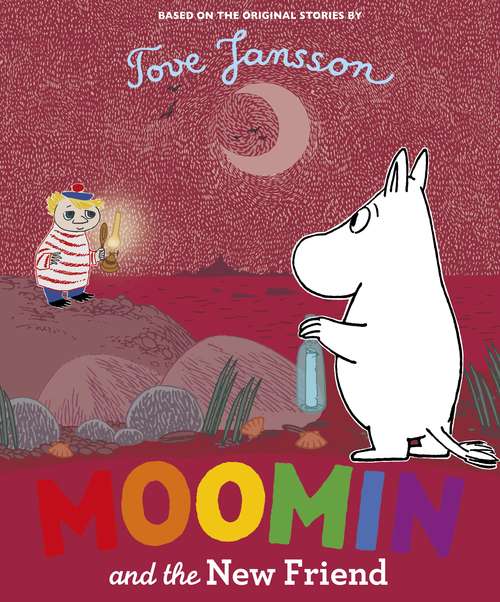 Book cover of Moomin and the New Friend (MOOMIN)