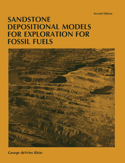 Book cover of Sandstone Depositional Models for Exploration for Fossil Fuels (2nd ed. 1982)