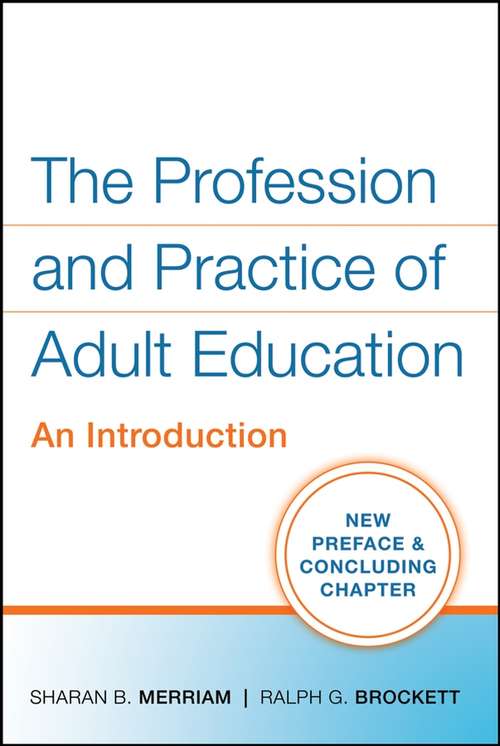 Book cover of The Profession and Practice of Adult Education: An Introduction (Coursesmart Ser.)