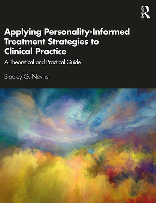 Book cover of Applying Personality-Informed Treatment Strategies to Clinical Practice: A Theoretical and Practical Guide