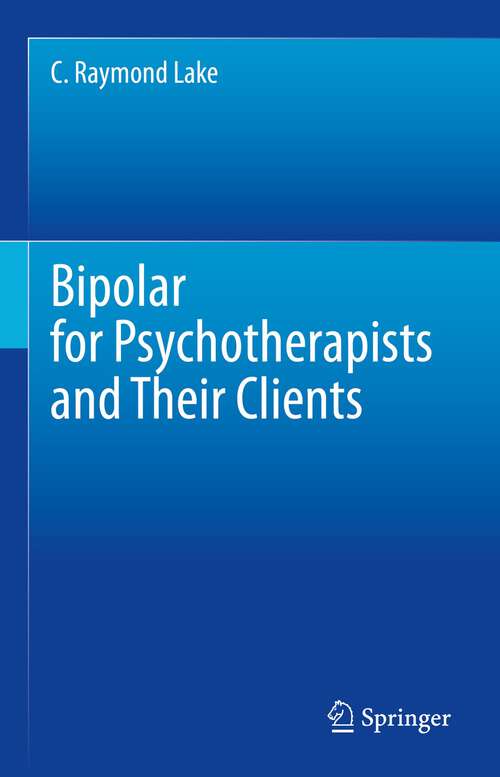 Book cover of Bipolar for Psychotherapists and Their Clients (1st ed. 2023)