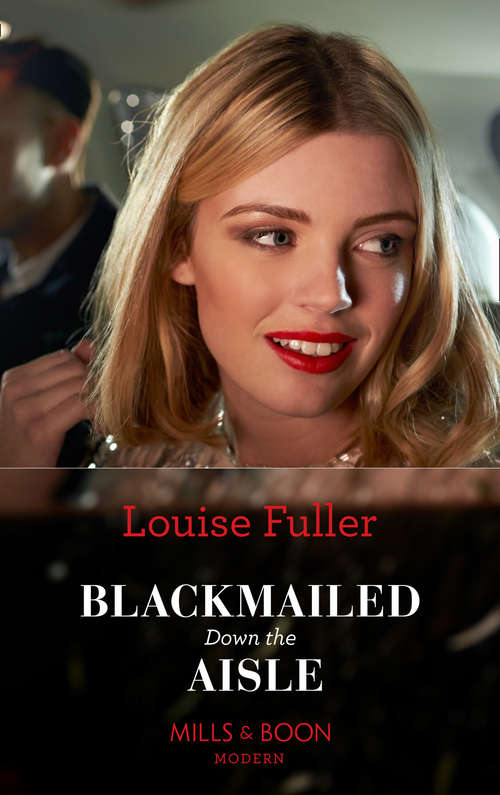 Book cover of Blackmailed Down The Aisle: Blackmailed Down The Aisle / The Italian's Vengeful Seduction (ePub edition) (Mills And Boon Modern Ser.)