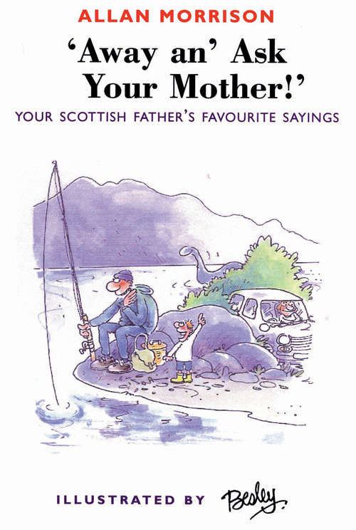 Book cover of Away an' Ask Your Mother