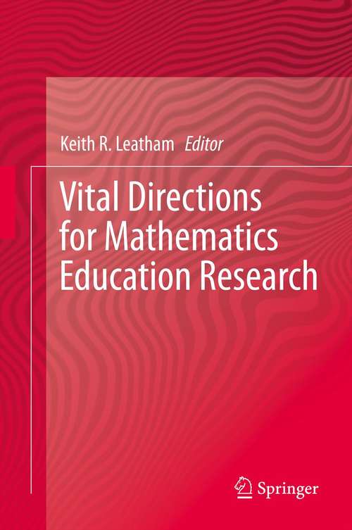 Book cover of Vital Directions for Mathematics Education Research (2013)